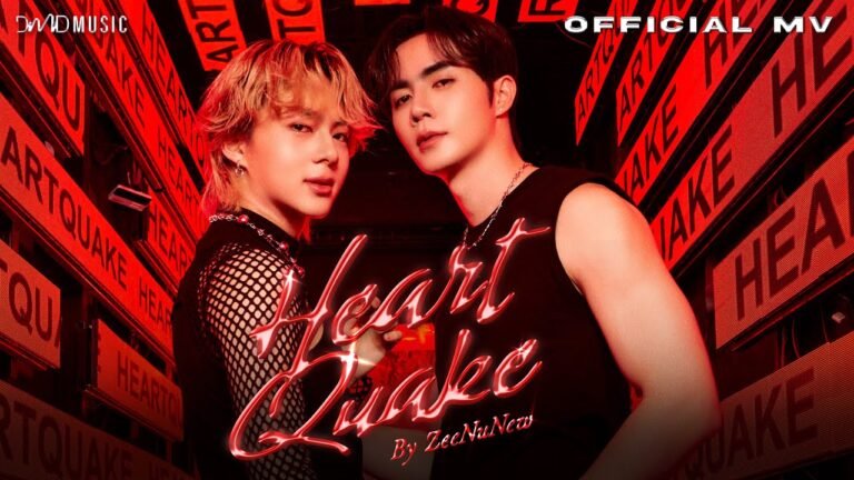 ZeeNuNew จากมิวสิกวิดีโอทางการ HEART QUAKE