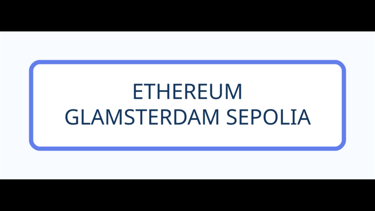 ETHEREUM - GLAMSTERDAM SEPOLIA
