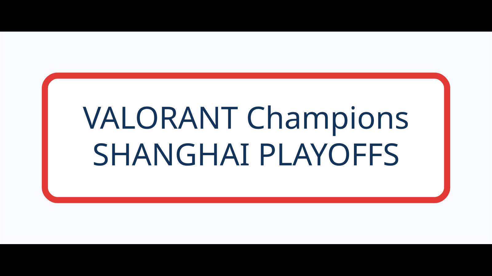 ศึก VALORANT Champions Shanghai เดือดต่อ! เช็กภาพรวมเพลย์ออฟและเส้นทางลุ้นแชมป์