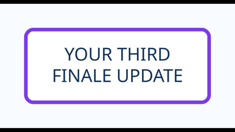 YOUR THIRD - FINALE UPDATE