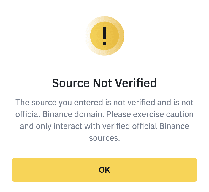 ตัวอย่างข้อความเตือน Source Not Verified จากคู่มือ Binance